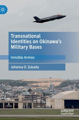 Transnational Identities on Okinawa's Military ... 9813297867 Book Cover