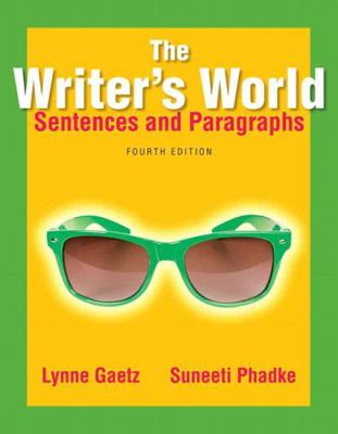 The Writer's World: Sentences and Paragraphs (4... 0321895142 Book Cover