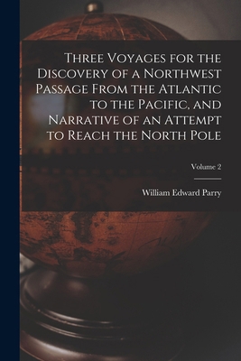 Three Voyages for the Discovery of a Northwest ... 1017291330 Book Cover