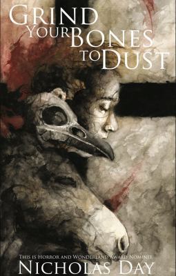 Grind Your Bones to Dust 1733990127 Book Cover