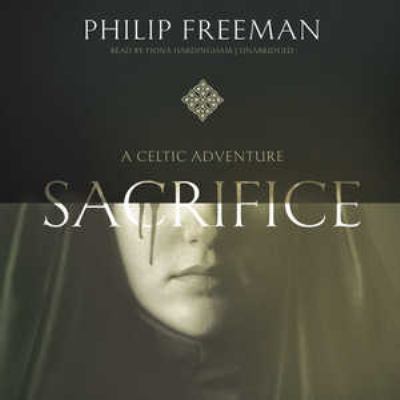 Sacrifice: A Celtic Adventure 1504634934 Book Cover