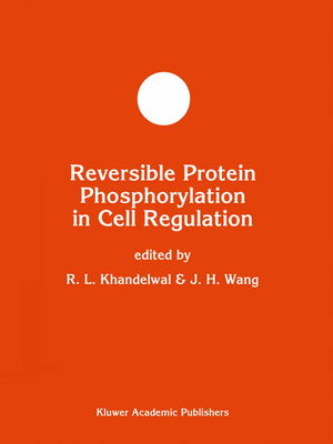 Reversible Protein Phosphorylation in Cell Regu... 0792326377 Book Cover