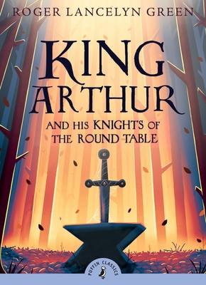 King Arthur and His Knights of the Round Table B002RI9XLK Book Cover