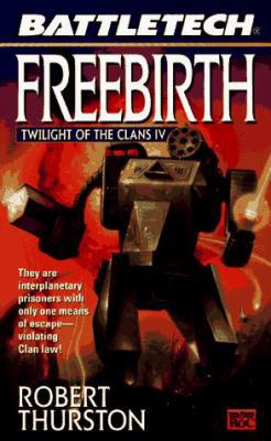 Freebirth: Twilight of the Clans IV 0451456653 Book Cover