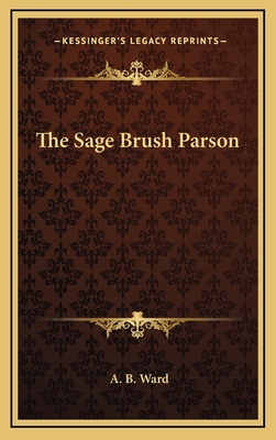 The Sage Brush Parson 1163741906 Book Cover