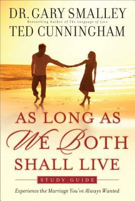 As Long as We Both Shall Live Study Guide: Expe... 0800725808 Book Cover