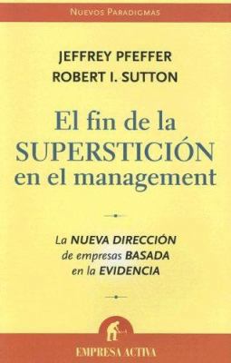 El Fin de la Supersticion en el Management: La ... [Spanish] 8496627225 Book Cover