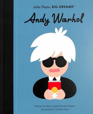 Andy Warhol (Little People, BIG DREAMS) 0711257930 Book Cover