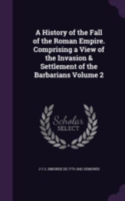 A History of the Fall of the Roman Empire. Comp... 134113816X Book Cover