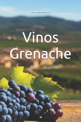 Vinos Grenache [Spanish] B0F199D1V7 Book Cover