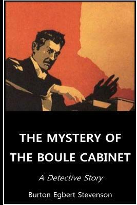 The Mystery Of The Boule Cabinet A Detective Story 1535128240 Book Cover