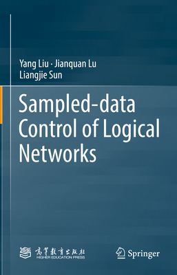 Sampled-Data Control of Logical Networks 9811982600 Book Cover