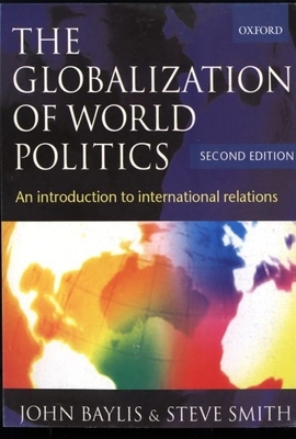 The Globalization of World Politics: An Introdu... 0198782632 Book Cover