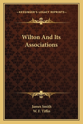 Wilton And Its Associations 1163603104 Book Cover