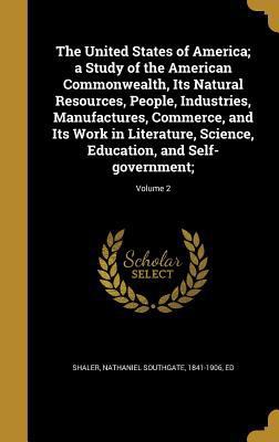 The United States of America; a Study of the Am... 1373316829 Book Cover