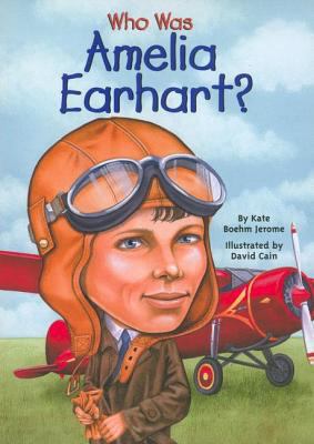 Who Was Amelia Earhart? 0756915872 Book Cover