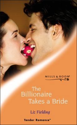 The Billionaire Takes a Bride 026383395X Book Cover
