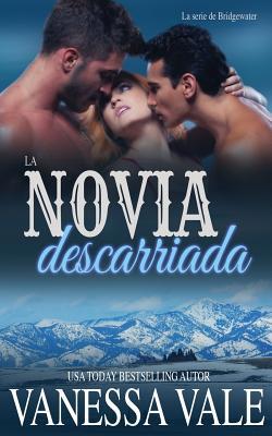 La novia descarriada [Spanish] 1795947632 Book Cover