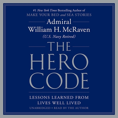 The Hero Code Lib/E: Lessons Learned from Lives... 1549110845 Book Cover