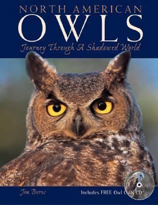 North American Owls: Journey Through a Shadowed... 1572236825 Book Cover