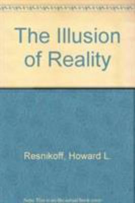 The Illusion of Reality 0387963987 Book Cover