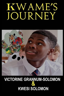 Kwame's Journey B08CMYCHS8 Book Cover