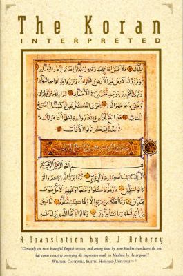 The Koran Interpreted: A Translation 0684825074 Book Cover