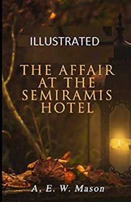 The Affair at the Semiramis Hotel Illustrated 1656616645 Book Cover