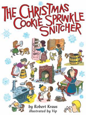 The Christmas Cookie Sprinkle Snitcher 1930900449 Book Cover