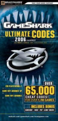 GameShark Ultimate Codes: 2006 Summer 0744008026 Book Cover