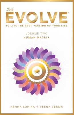 Let's Evolve Vol.02 - Human Matrix: To Live the... B08XXKKX7F Book Cover
