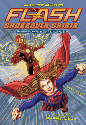 The Flash: Supergirl's Sacrifice (Crossover Cri... 1419752073 Book Cover