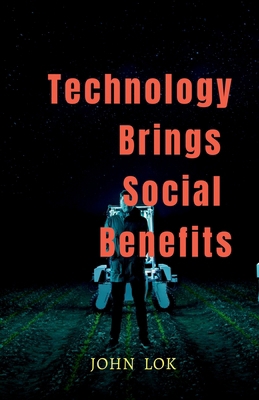 Technology Brings Social Benefits B0BN167RDQ Book Cover
