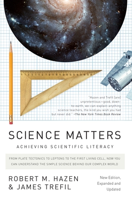 Science Matters: Achieving Scientific Literacy 0307454584 Book Cover