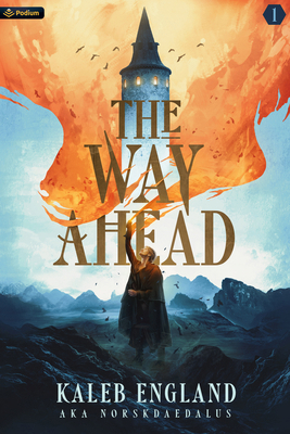 The Way Ahead: A Litrpg Adventure 1039410235 Book Cover