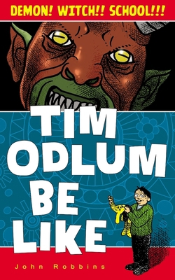 Tim Odlum Be Like            Book Cover