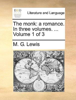 The Monk: A Romance. in Three Volumes. ... Volu... 1140895850 Book Cover