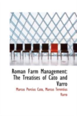 Roman Farm Management: The Treatises of Cato an... 0559225067 Book Cover
