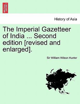 The Imperial Gazetteer of India ... Second edit... 124169687X Book Cover