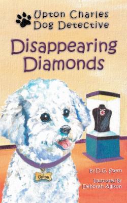 Disappearing Diamonds: Upton Charles-Dog Detective 0982809840 Book Cover