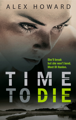 Time to Die: Volume 1 178185727X Book Cover