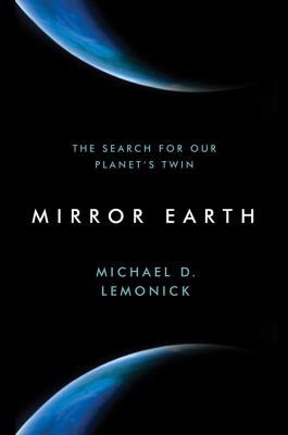 Mirror Earth: The Search for Our Planet's Twin 080277900X Book Cover