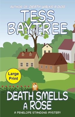 Death Smells a Rose: A Penelope Standing Mystery [Large Print] 195286514X Book Cover