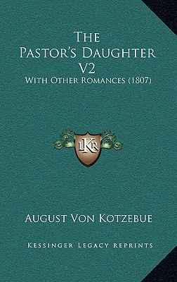 The Pastor's Daughter V2: With Other Romances (... 1167278801 Book Cover