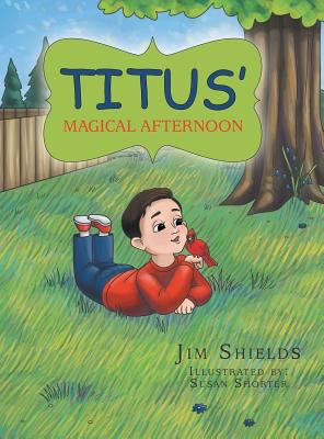 Titus' Magical Afternoon 154622291X Book Cover