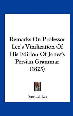 Remarks on Professor Lee's Vindication of His E... 1162258691 Book Cover