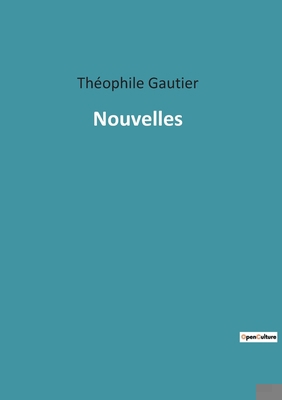 Nouvelles [French] 2382747765 Book Cover