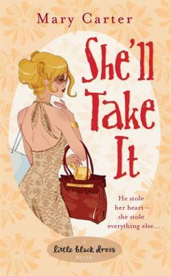 She'll Take It (Little Black Dress) 0755335325 Book Cover