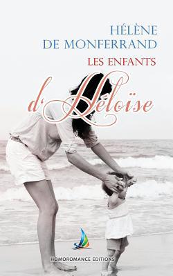 Les enfants d'Héloïse [French] 1540618056 Book Cover