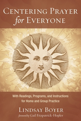 Centering Prayer for Everyone: With Readings, P... 1532696809 Book Cover